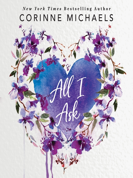 Title details for All I Ask by Corinne Michaels - Wait list